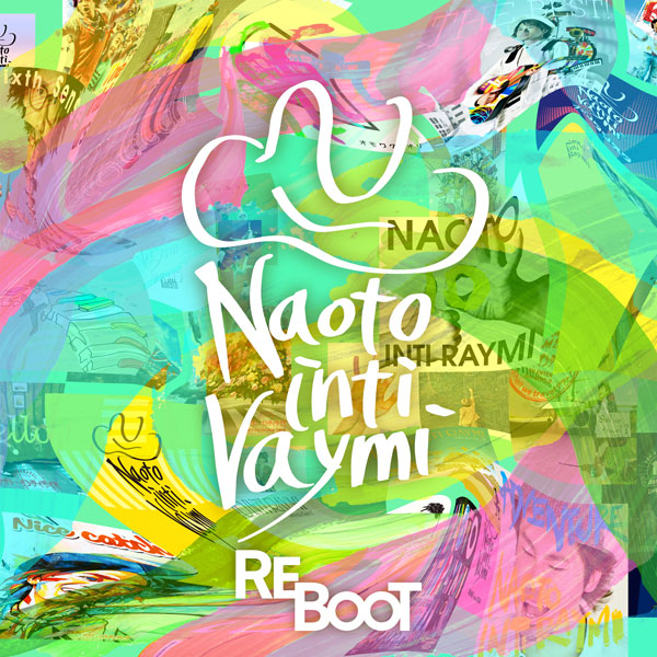REBOOT/ナオト・インティライミ